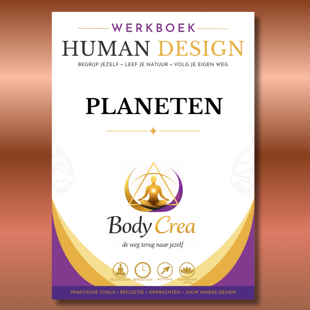 Human Design Planeten Werkboek van Body Crea met uitleg over de betekenis van de planeten, poorten, lijnen en persoonlijke ontwikkeling binnen Human Design.