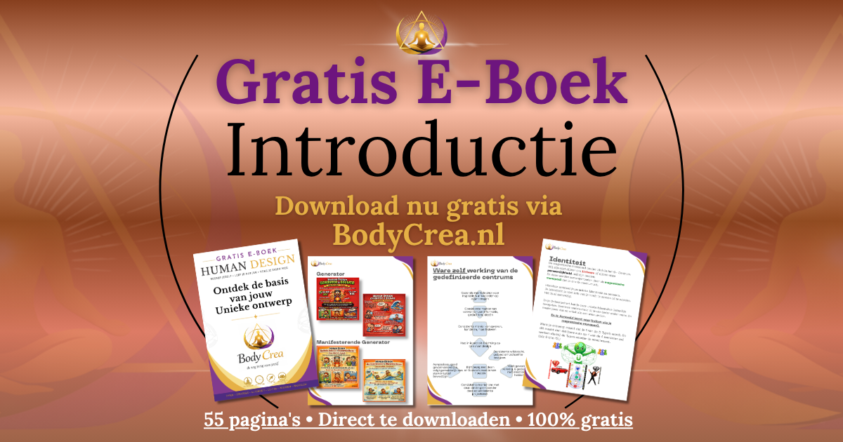 Gratis Human Design introductieboek van Body Crea voor beginners die hun ontwerp willen leren begrijpen