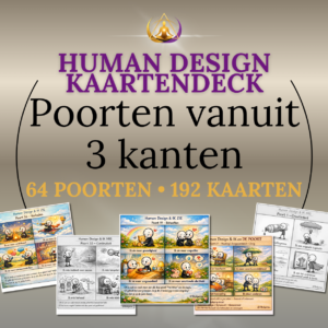 Human Design kaartendeck Poorten vanuit 3 zijdes van Body Crea met 192 digitale kaarten over alle 64 poorten vanuit drie invalshoeken